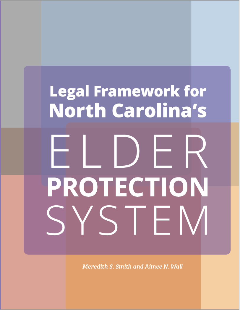 Cover image for Legal Framework for North Carolina’s Elder Protection System